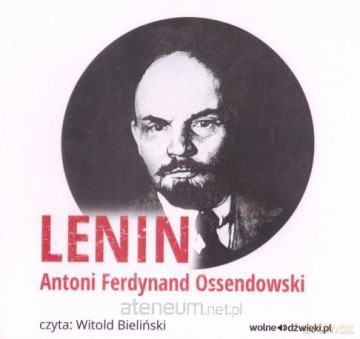 Lenin - Antoni Ferdynand Ossendowski [AUDIOBOOK]