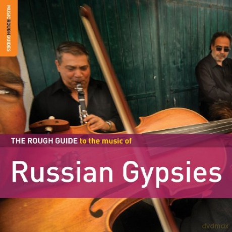 Różni Wykonawcy: The Rough Guide To The Music Of Russian Gypsies (Special Edition With Bonus CD by Kolpakov Duo) [2CD]
