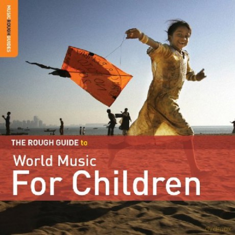 Różni Wykonawcy: The Rough Guide To World Music For Children + bonus CD 'Dance The World' RGNET907 [2CD]