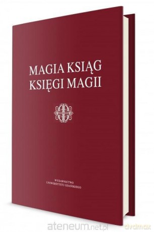 Magia ksiąg. Księga magii [KSIĄŻKA]