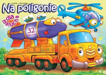 Malowanki dla malucha Na poligonie [KSIĄŻKA]