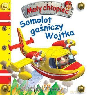 Mały chłopiec. Samolot gaśniczy Wojtka - Emilie Beaumont, Nathalie Belineau [KSIĄŻKA]