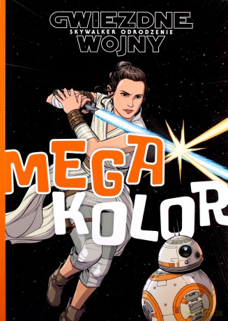 Megakolor. Star Wars Skywalker Odrodzenie [KSIĄŻKA]