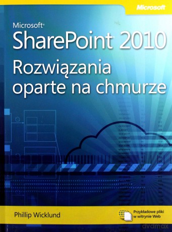Microsoft Share Point 2010 - Phillip Wicklund [KSIĄŻKA]