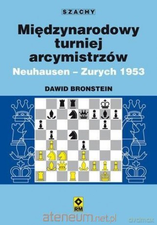 Międzynarodowy turniej arcymistrzów Neuhausen [KSIĄŻKA]