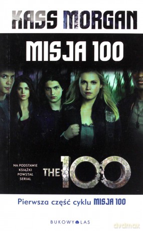 Misja 100 (pocket) - Kass Morgan [KSIĄŻKA]