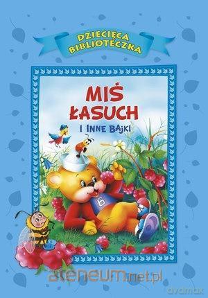 Miś Łasuch i inne bajki - Anna i Lech Stefaniakowie [KSIĄŻKA]