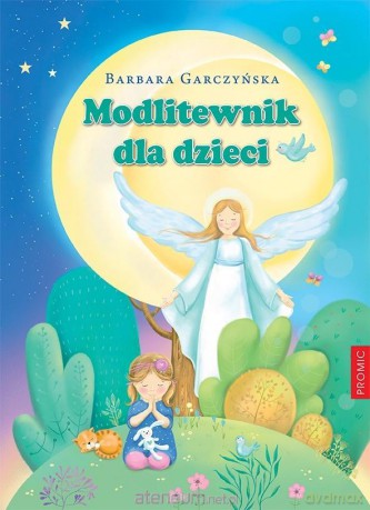 Modlitewnik dla dzieci - Barbara Garczyńska [KSIĄŻKA]