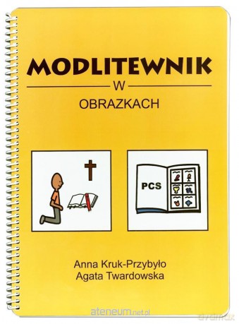 Modlitewnik w obrazkach PCS - Agata Twardowska, Anna Kruk-Przybyło [KSIĄŻKA]