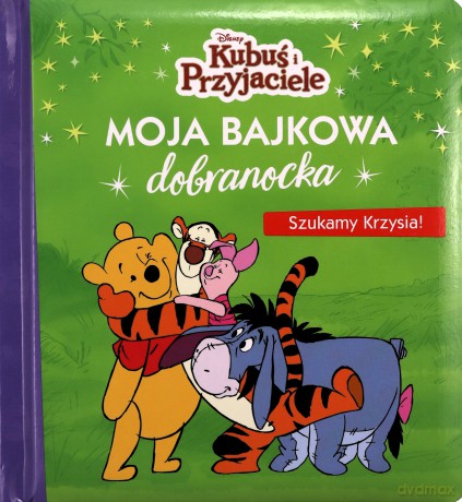 Moja bajkowa dobranocka. Szukamy Krzysia! [KSIĄŻKA]