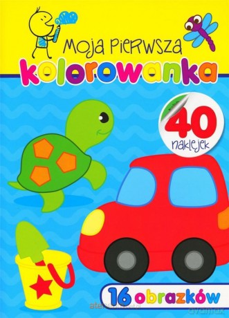 Moja pierwsza kolorowanka [KSIĄŻKA]