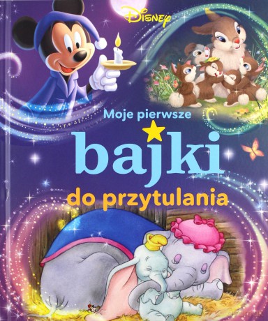 Moje pierwsze bajki do przytulania [KSIĄŻKA]