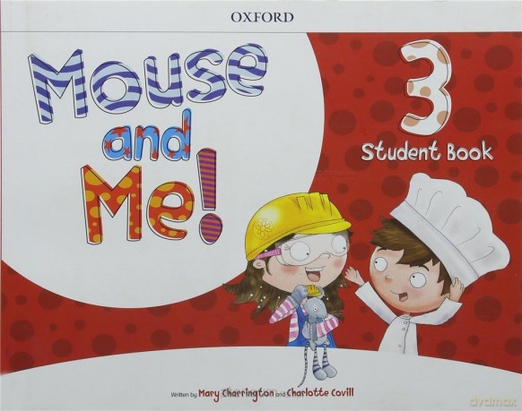 Mouse and Me 3 + Student website - Mary Charrington, Charlotte Covill [KSIĄŻKA]