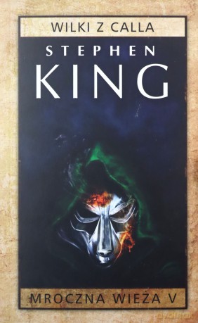 Mroczna Wieża (Tom 5) Wilki z Calla (pocket) - Stephen King [KSIĄŻKA]