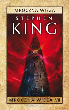 Mroczna Wieża (Tom 7) Mroczna Wieża (pocket) - Stephen King [KSIĄŻKA]