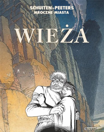 Mroczne miasta - Wieża - Benot Peeters [KOMIKS]
