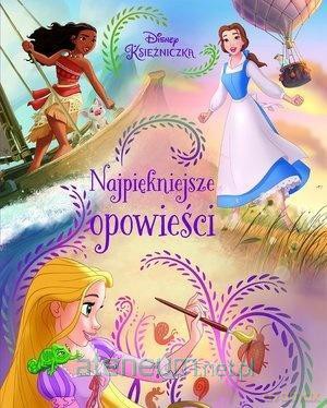 Najpiękniejsze opowieści. Disney Księżniczka [KSIĄŻKA]