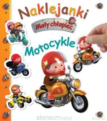 Naklejanki. Mały chłopiec. Motocykle - Nathalie Belineau, Alexis Nesme [KSIĄŻKA]