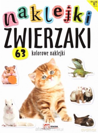 Naklejki zwierzaki. 63 kolorowe naklejki [KSIĄŻKA]