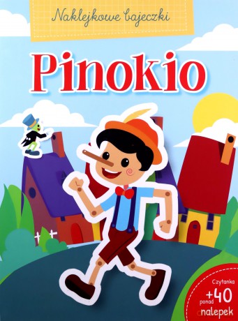 Naklejkowe bajeczki. Pinokio [KSIĄŻKA]