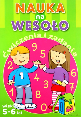 Nauka na wesoło. Ćwiczenia i zadania. Wiek 5-6 lat [KSIĄŻKA]