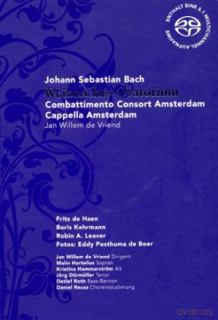 Daniel Reuss, Malin Hartelius, Kristina Hammarström, Jörg Dürmüller, Detlef Roth, Jan Willem de Vriend, Combattimento Consort Amsterdam: Johann Sebastian Bach: Weihnachts-Oratorium (Hybrid) [2SACD]+[KSIĄŻKA]