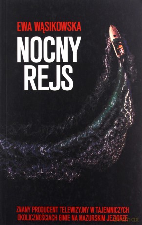 Nocny rejs - Ewa Wąsikowska [KSIĄŻKA]