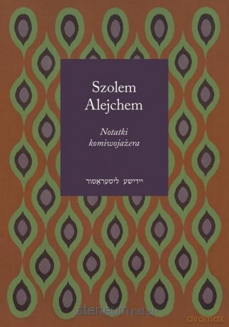 Notatki komiwojażera - Alejchem Szolem [KSIĄŻKA]
