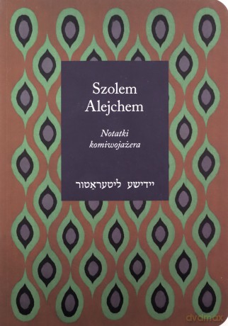 Notatki komiwojażera - Alejchem Szolem [KSIĄŻKA]