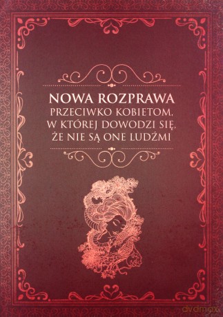 Nowa rozprawa przeciwko kobietom - Monika Malinowska [KSIĄŻKA]