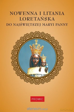 Nowenna i litania loretańska do NMP - Krzysztof Kurek [KSIĄŻKA]