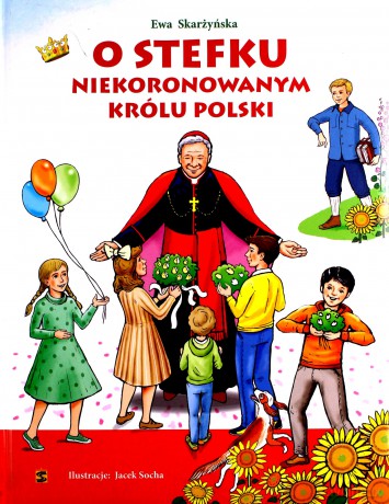 O Stefku niekoronowanym królu Polski - Ewa Skarżyńska [KSIĄŻKA]