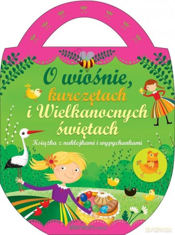 O wiośnie, kurczętach i wielkanocnych świętach [KSIĄŻKA]
