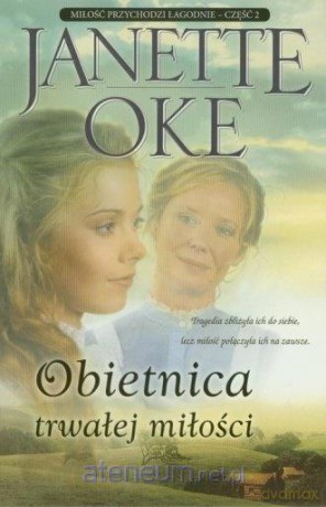 Obietnica trwałej miłości - Janette Oke [KSIĄŻKA]
