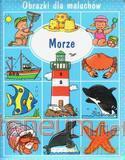 Obrazki dla maluchów - Morze [KSIĄŻKA]