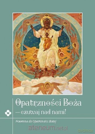 Opatrzność Boża - czuwaj nad nami [KSIĄŻKA]