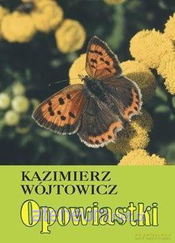 Opowiastki - Kazimierz Wójtowicz [KSIĄŻKA]