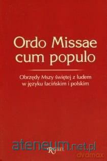 Ordo Missae cum populo: obrzędy Mszy świętej - Leszek Smoliński [KSIĄŻKA]