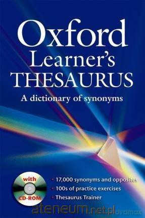 Oxford Learner's Thesaurus - Diana Lea, Jeniffer Bradbery, Richard Poole, Helen Warren [KSIĄŻKA]