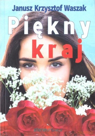 Piekny kraj - Janusz Krzysztof Waszak [KSIĄŻKA]