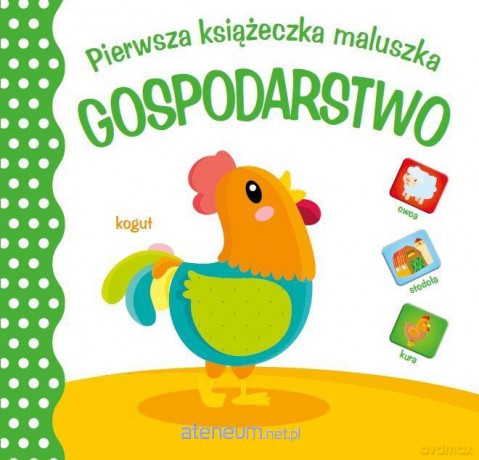 Pierwsza księżeczka maluszka. Gospodarstwo [KSIĄŻKA]