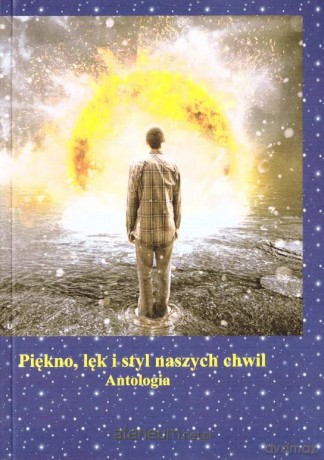 Piękno, lęk i styl naszych chwil [KSIĄŻKA]