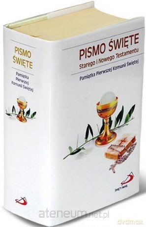 Pismo Święte Stary Testament i Nowy Testament Pamiątka I Komunii Świętej [KSIĄŻKA]
