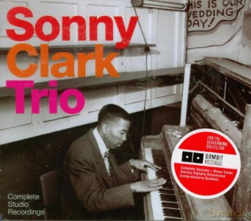 Sonny Clark Trio: Complete Studio Recordings [3CD]