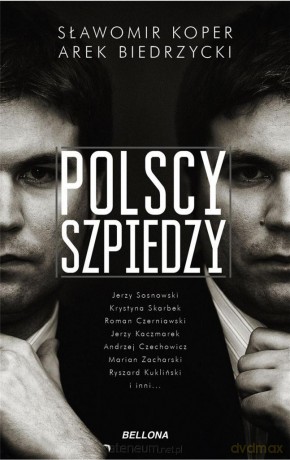 Polscy szpiedzy (pocket) - Sławomir Koper, Arek Biedrzycki [KSIĄŻKA]