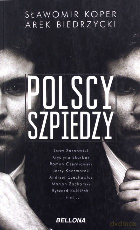 Polscy szpiedzy (pocket) - Sławomir Koper, Arek Biedrzycki [KSIĄŻKA]