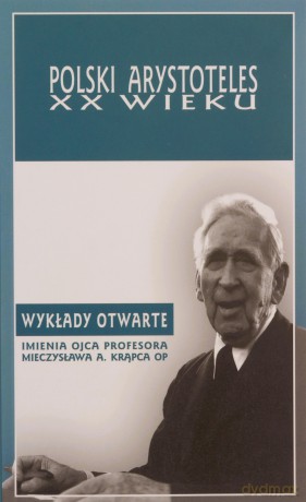 Polski Arystoteles XX wieku - A. Maryniarczyk [KSIĄŻKA]