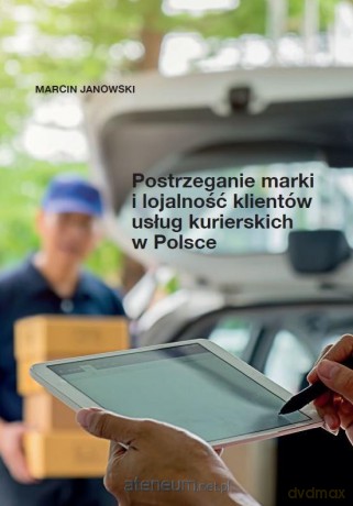 Postrzeganie marki i lojalność klientów usług - Marcin Janowski [KSIĄŻKA]