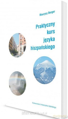 Praktyczny kurs języka hiszpańskiego - Maurycy Berger [KSIĄŻKA]