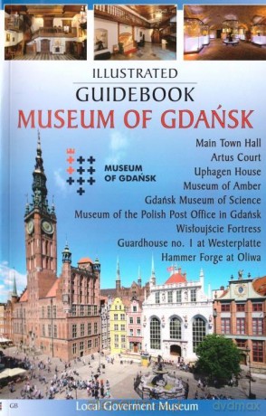 Przewodnik ilustrowany Muzeum Gdańska w.angielska [KSIĄŻKA]